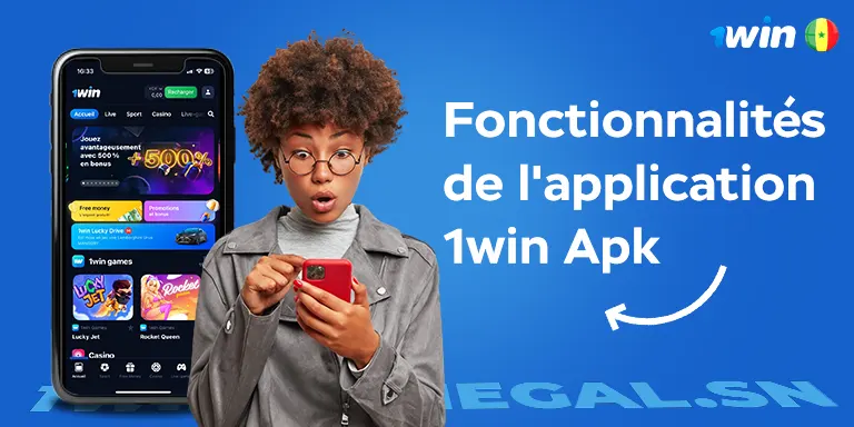 Fonctionnalités de l'application 1win Apk